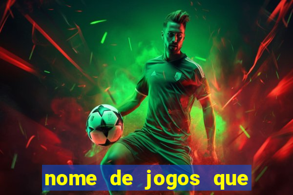 nome de jogos que ganha dinheiro de verdade